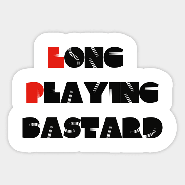 LP BASTARD Sticker by conocane